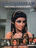 Image de Period Make-up for Studio, Stage and Screen: A Practical Reference for Actors, Models, Make-up Artists, Photographers, and Directors (Backstage)