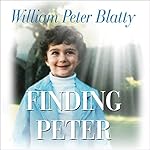 Finding Peter: A True Story of the Hand of Providence and Evidence of Life After Death
