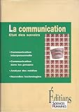 La communication : Etat des savoirs