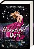 Beautiful Liars, Band 1: Verbotene Gefühle by Katharine McGee, Franziska Jaekel
