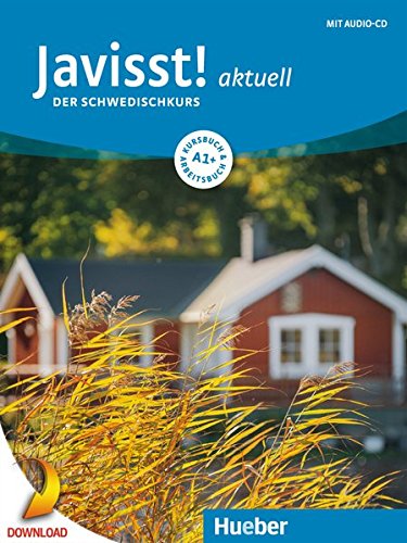 Lesen Sie die Javisst! aktuell A1+: Der Schwedischkurs / Kursbuch +
Arbeitsbuch + Audio-CD Pdf kostenloser download