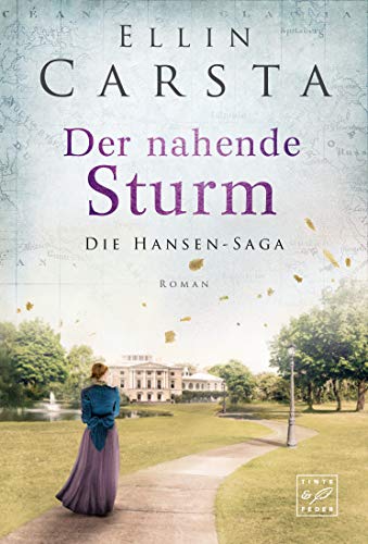 Der nahende Sturm (Die Hansen-Saga 6) von [Carsta, Ellin]