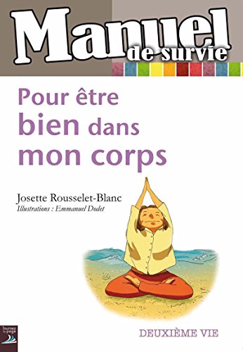 Download Pour être bien dans mon corps: Accepter le vieillissement (Manuel de survie) Download Pour être bien dans mon corps: Accepter le vieillissement (Manuel de survie)