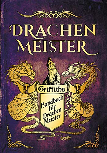 Das Handbuch für Drachenmeister: Die offizielle, vollfarbige Sonderausgabe zur Drachenmeister-Reihe