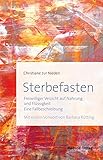 Image de Sterbefasten. Freiwilliger Verzicht auf Nahrung und Flüssigkeit - Eine Fallbeschreibung. Mit einem