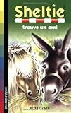Sheltie, Tome 4 : Sheltie trouve un ami