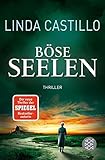 Buchinformationen und Rezensionen zu Böse Seelen: Thriller von Linda Castillo