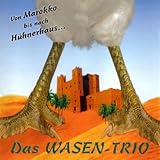  Von Marokko bis nach Hühnerhaus