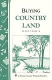 Image de Buying Country Land: Storey Country Wisdom Bulletin A-67 (English Edition)