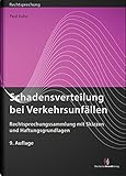 Image de Schadensverteilung bei Verkehrsunfällen: Rechtsprechungssammlung mit Skizzen und Haftungsgrundlagen