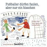 Image de Fußballer dürfen faulen, aber nur ein bisschen: Kinder über Tore, Sport und Fußballvä