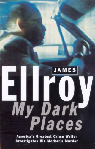 My Dark Places by James Ellroy (1997-06-05)