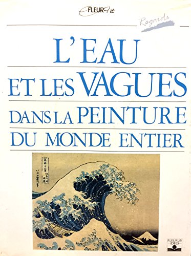 couverture de : L'eau et les vagues dans la peinture du monde entier