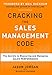 Cracking the Sales Management Code: The Secrets to Measuring and Managing Sales Performance by Jason Jordan, Michelle Vazzana