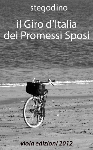 Il Giro d'Italia dei Promessi Sposi libro