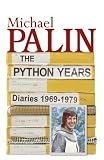 The Python Years: Diaries 1969-1979 Volume One RS.216.92 (67.00% Off) - Amazon