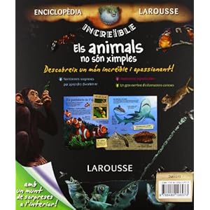 Els animals no són ximples (Larousse - Infantil / Juvenil - Catalán - A Partir De 8 Años - Enciclopèdia Increïble 8 Anys)
