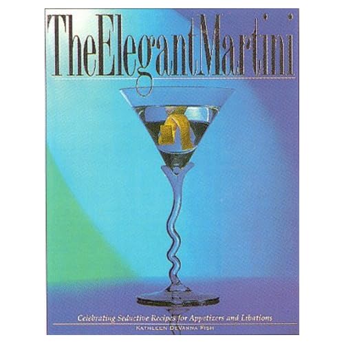 The Elegant Martini: Celebrating Seductive Recipes for Appetizers and Libations (Books of the Secrets Series) by Kathleen DeVanna Fish (1997-11-06) The Elegant Martini: Celebrating Seductive Recipes for Appetizers and Libations (Books of the Secrets Series) by Kathleen DeVanna Fish (1997-11-06)