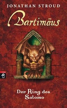 Bartimäus - Der Ring des Salomo (Die BARTIMÄUS-Reihe 4) von [Stroud, Jonathan]