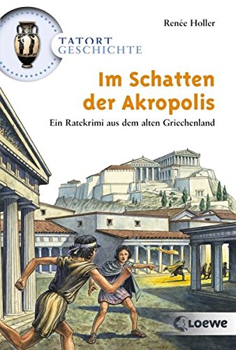 Im Schatten der Akropolis (Tatort Geschichte)