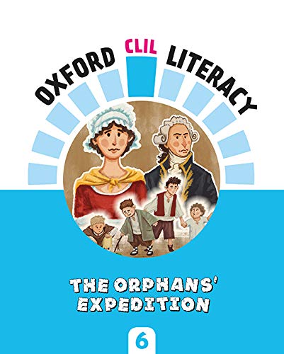 Oxford CLIL LiteracyThe orphans' expedition