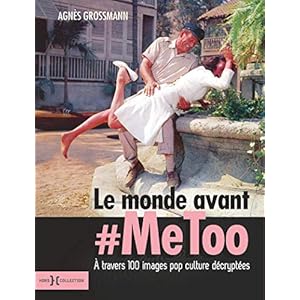 Le monde avant #metoo