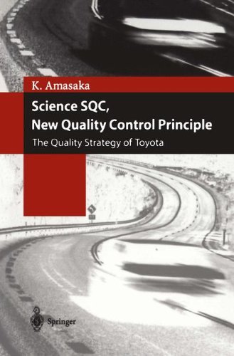 Science SQC, New Quality Control Principle: The Quality Strategy of Toyota