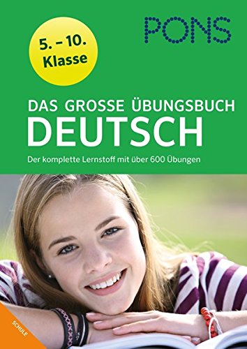 Download PONS Das Große Übungsbuch Deutsch 5.-10. Klasse: Der komplette Lernstoff