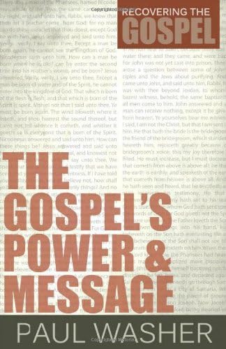 Gospel's Power And Message, The (Recovering the Gospel)