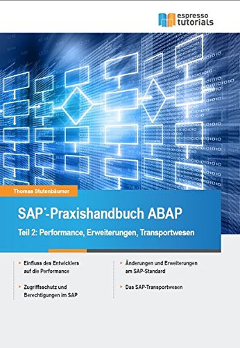 Book's Cover ofSAPPraxishandbuch ABAP Teil II Performance Erweiterungen und Transportwesen