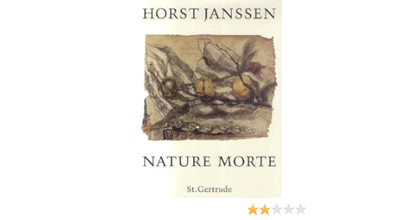 Nature Morte Amazon De Lemcke Dierk Janssen Horst Schack Gerhard Bucher