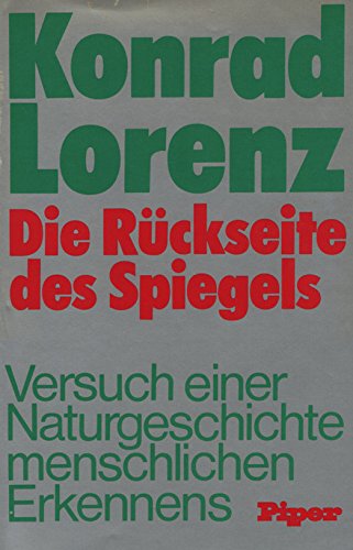 Download Die Rückseite des Spiegels. Versuch einer Naturgeschichte menschlichen Erkennens Download Die Rückseite des Spiegels. Versuch einer Naturgeschichte menschlichen Erkennens