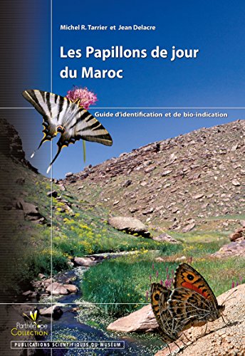 Download Les Papillons de jour du Maroc: Guide d'identification et de bio-indication Download Les Papillons de jour du Maroc: Guide d'identification et de bio-indication