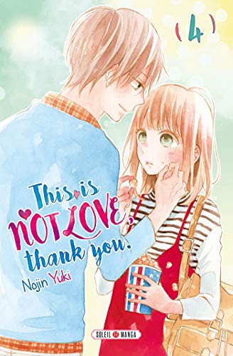 This is not Love, Thank you — Tome 4