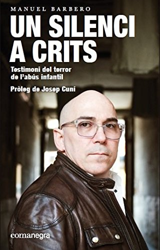 Portada de Un silenci a crits: Testimoni del terror de l'abús infantil