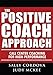 The Positive Coach Approach: Call Center Coaching for High Performance (English Edition) by 