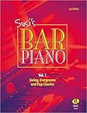 Susi's Bar Piano 1: Swing, Evergreens und Pop-Classics in mittelschwerer Bearbeitung für den anspruchsvollen Pianisten by 