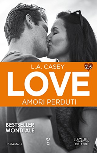 Love 2.5. Amori perduti (LOVE Series Vol. 4)