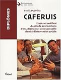 CAFERUIS : Etudes et certificat d'aptitude aux fonctions d'encadrement et de responsable d'unité d'intervention sociale