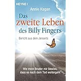 The Afterlife Of Billy Fingers Life Death And Everything Afterwards Amazon De Kagan Annie Fremdsprachige Bucher