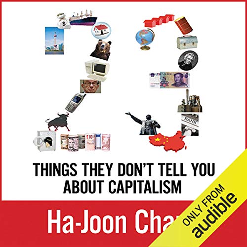 23 Things They Don't Tell You about Capitalism