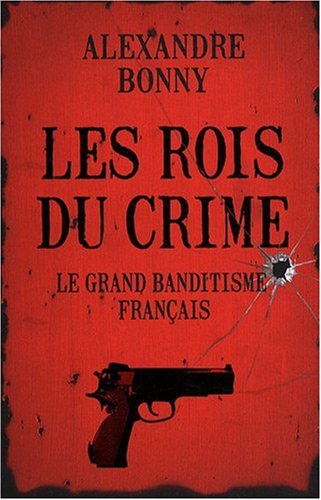 ROIS DU CRIME ROIS DU CRIME