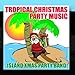 Produktbild Tropical Christmas Party Music
