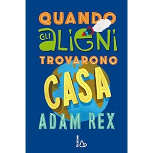 Quando gli alieni trovarono casa