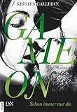 Game on - Schon immer nur du (Game-on-Reihe 3) by