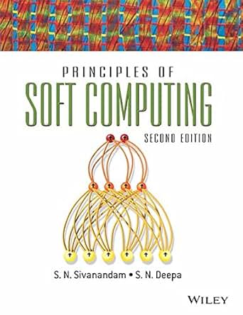 Principles Of Soft Computing Sivanandam Deepa Ebook Login Principles Of Soft Computing Sivanandam Deepa Ebook Login