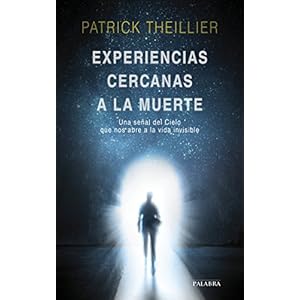 Experiencias cercanas a la muerte (Palabra Hoy)