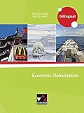 Politik und Wirtschaft - bilingual / Economic Globalisation by 