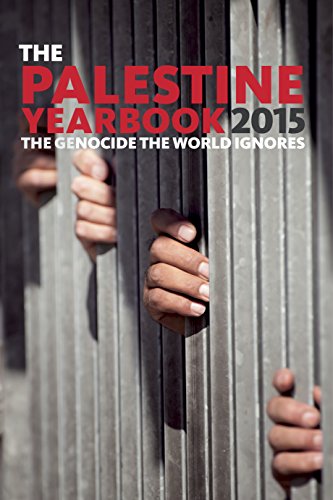 Download The Palestine Yearbook 2015: The Genocide the World Ignores Download The Palestine Yearbook 2015: The Genocide the World Ignores