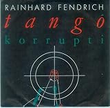 Tango korrupti (3 versions, 1988) - Rainhard Fendrich